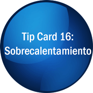 Tip Card 16: Sobrecalentamiento