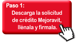 Descarga la solicitud de crédito Mejoravit,lllénala y firmala